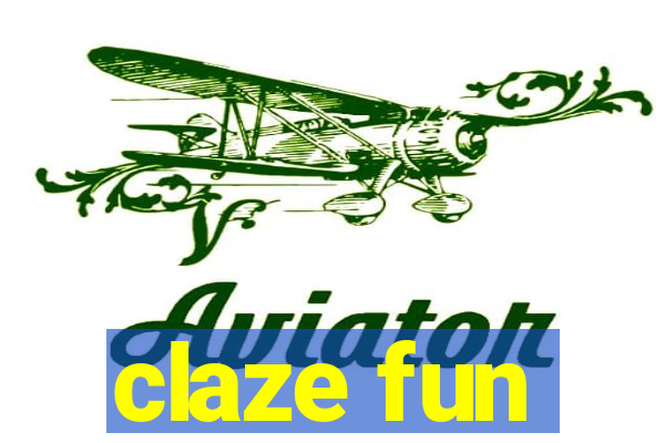 claze fun